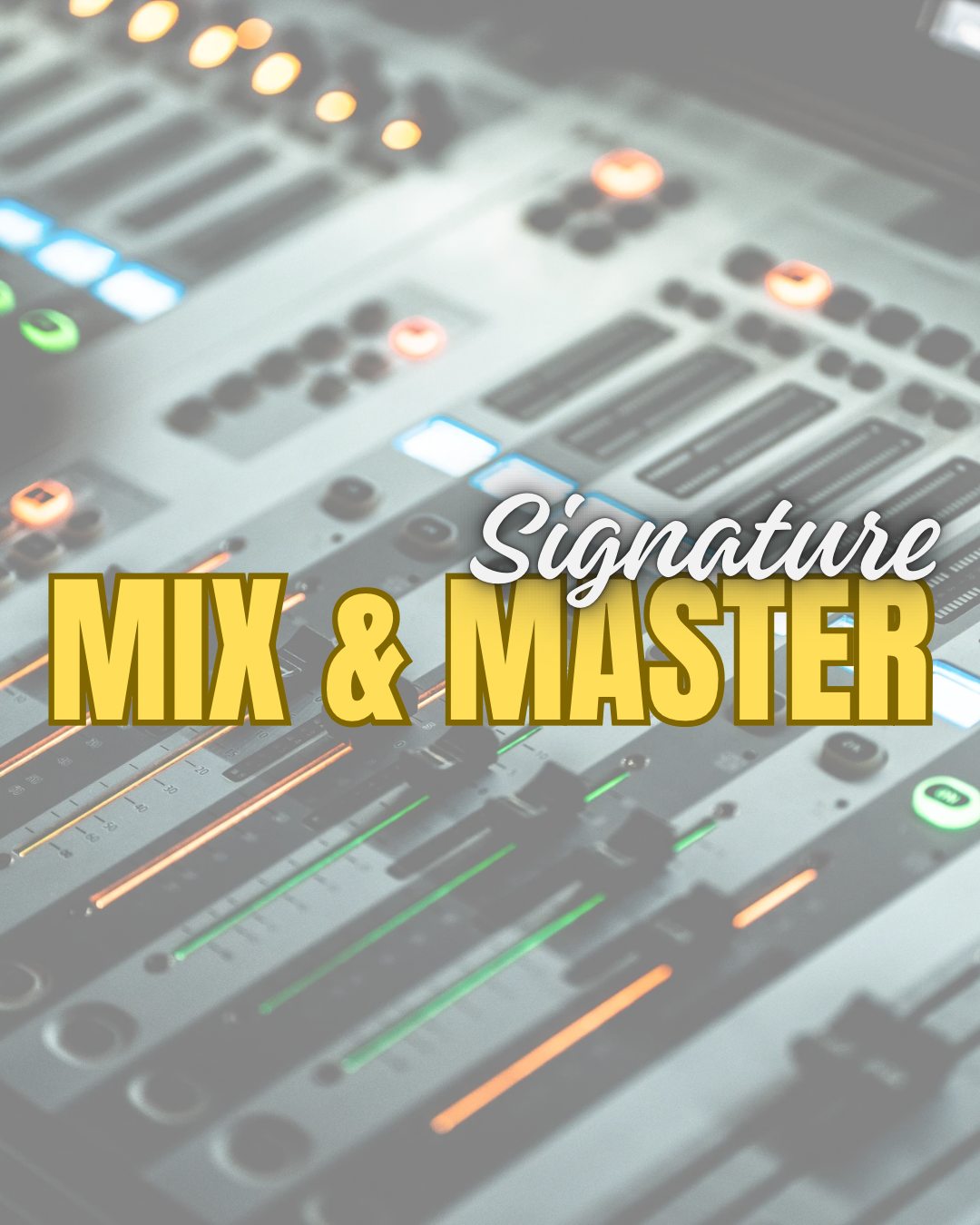 Signature Mix & Master