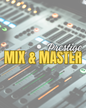 Prestige Mix & Master