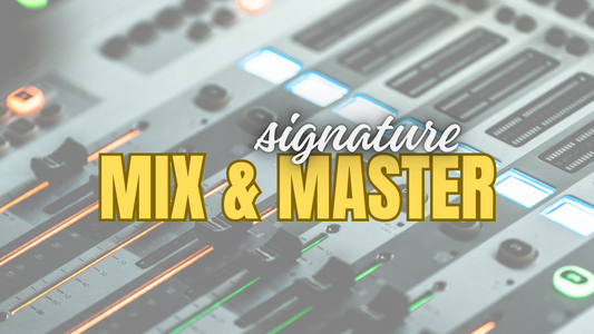 Signature Mix & Master